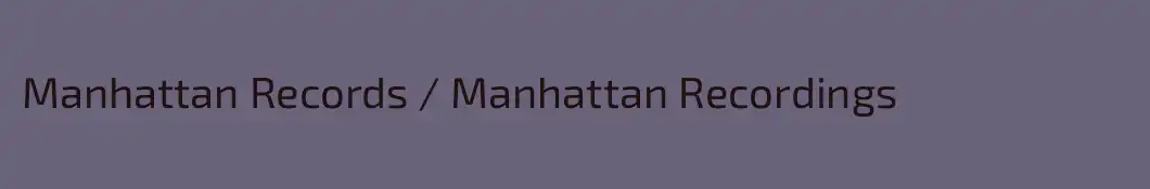 Manhattan Records / Manhattan Recordings